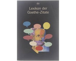 Lexikon der Goethe - Zitate