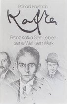 Kafka - Sein Leben, seine Welt, sein Werk