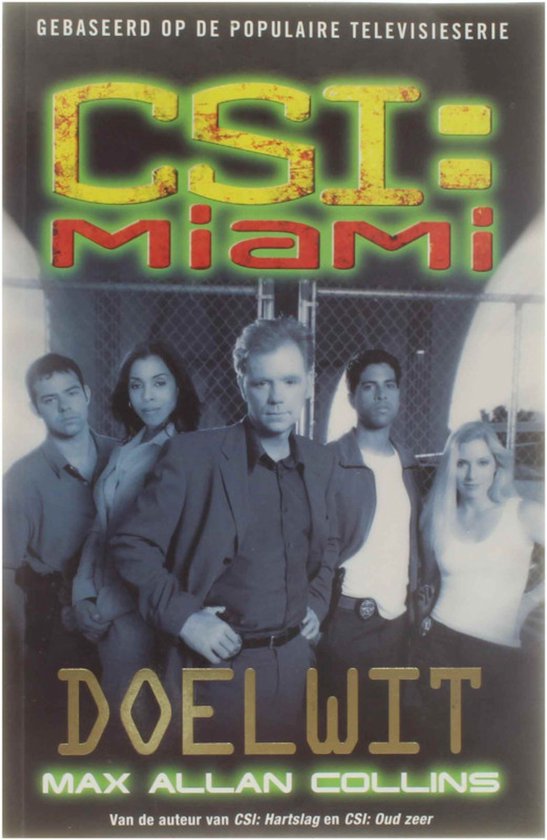 Cover van het boek 'CSI : Miami : Doelwit' van Max Allan Collins