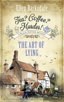 A Cosy Crime Mystery Series with Nathalie Ames 1 - Tea? Coffee? Murder! - The Art of Lying