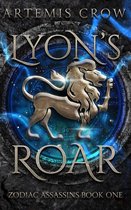 Zodiac Assassins 1 - Lyon's Roar