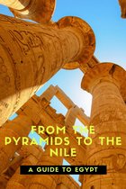 From the Pyramids to the Nile