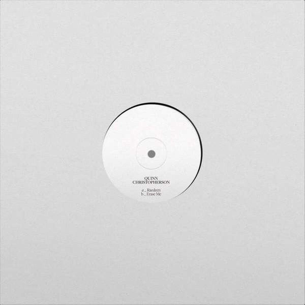 Quinn Christopherson - Raedeen / Erase Me (12" Single)