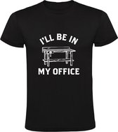 I'll be in my office Heren T-shirt | job | werk | werkbank | klussen | reparatie | Zwart