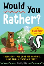 Would You Rather? - Would You Rather? Summer Edition