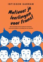 Motiveer je leerlingen voor Frans!