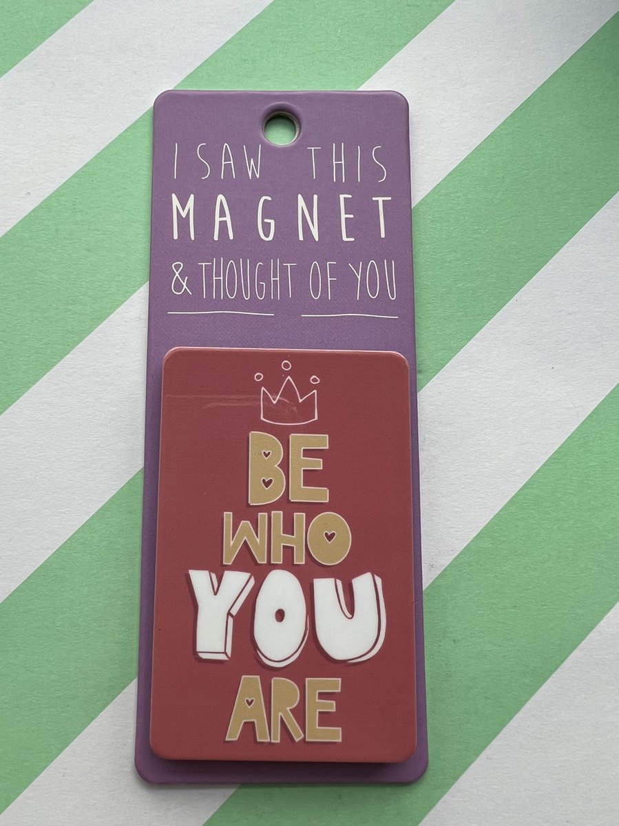 Koelkast magneet - Magnet - Be who you are - MA127