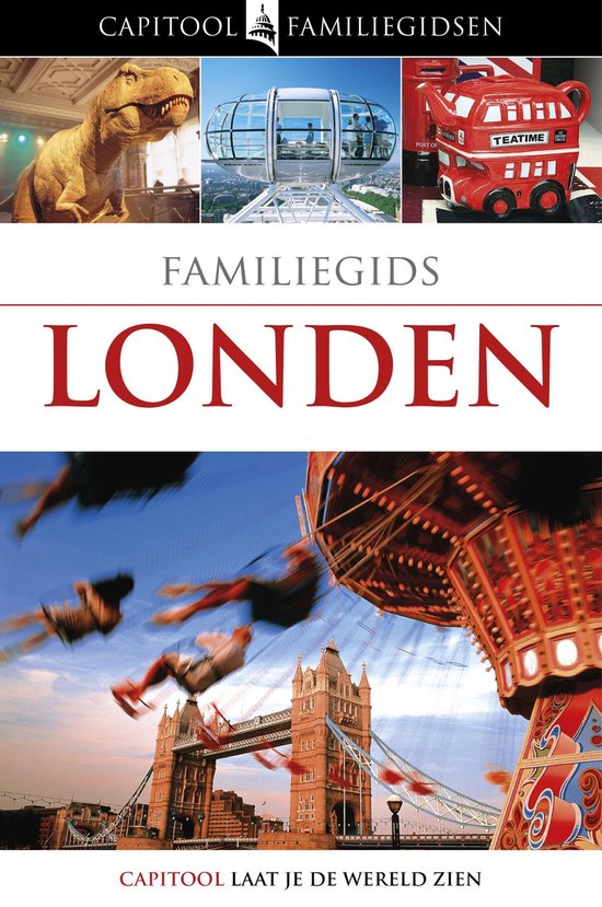 Capitool familiegids Londen met afbeeldingen van een dinosaurus, London Eye, rode dubbeldekker bus, en een attractie met de Tower Bridge op de achtergrond.