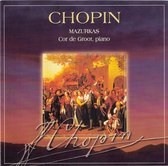 Chopin - Mazurkas ( Cor de Groot )