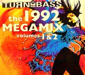 Turn Up The Bass  The 1992 Magamix Volumes 1&2