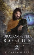 Annals of the Dragon Dreamer 2 - Dragon-Eyed Rogue