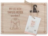 Wil jij mijn tofste PETER worden? - Klembord in hout - Designed by Baby In Red
