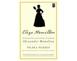 Omslag van Eliza Hamilton The Extraordinary Life and Times of the Wife of Alexander Hamilton