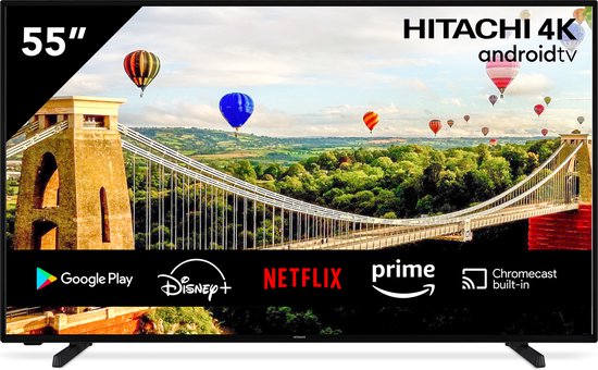 Hitachi 55HAK5450 - 55 pouces - 4K Ultra HD - Smart TV Android avec Chromecast  intégré... | bol.com
