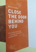 Close the Door Behind You