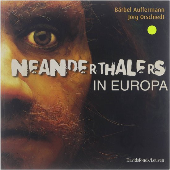 Cover van het boek 'Neanderthalers' van J. Orschiedt en Bärbel Auffermann