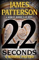 A Women's Murder Club Thriller- 22 Seconds
