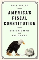 America's Fiscal Constitution