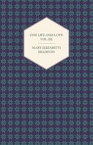 One Life, One Love Vol. III.