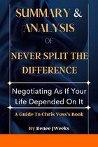 Summary and Analysis of Never Split the Difference: