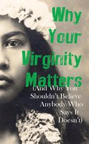 Why Your Virginity Matters