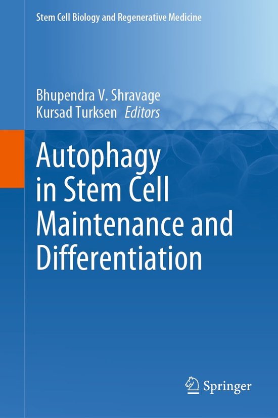 Stem Cell Biology and Regenerative Medicine 73 - Autophagy in Stem Cell ...
