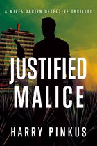 A Miles Darien Detective Thriller 2 - Justified Malice