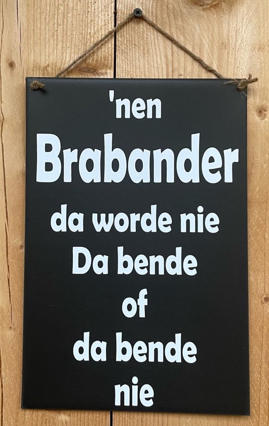 Zinken tekstbord 'nen Brabander - antraciet - 20x30 cm. - Brabant
