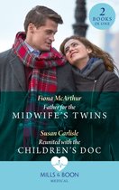 Father For The Midwife's Twins / Reunited With The Children's Doc: Father for the Midwife's Twins / Reunited with the Children's Doc (Atlanta Children's Hospital) (Mills & Boon Medical)