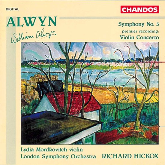 Lydia Mordkovitch, London Symphony Orchestra, Richard Hickox - Alwyn: Symphony No.3 | Violin Concerto (CD)