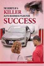 The Secrets of a Killer Auto Business Plan for Success