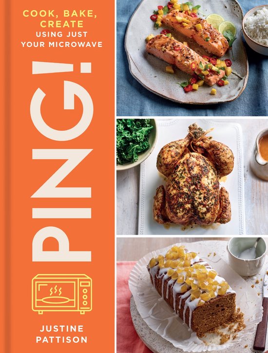 PING! Cook, Bake, Create Using Just Your Microwave (ebook), Justine