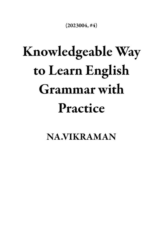 2023004-4-knowledgeable-way-to-learn-english-grammar-with-practice