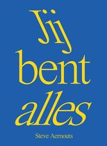 Jij bent alles