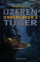 Undercover 3 - De ijzeren tijger