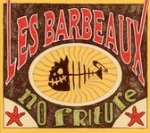 Les Barbeaux - No Friture (CD)