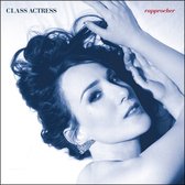 Class Actress - Rapprocher (CD)