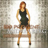 Andrea Berg – 100 Prozent • Hits, Balladen, Hit-Mixe