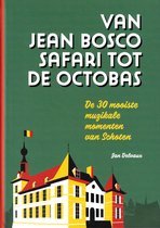 Belpop Bonanza - Van Jean Bosco Safari Tot De Octobas