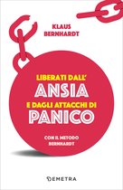 Liberati dall’ansia e dagli attacchi di panico con il metodo Bernhardt