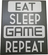 Spreukenbord - Eat - Sleep - Repeat -Game - Quote Gamekamer - Jongenskamer - Slaapkamer - Tekst Computer - Game room