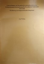 Untersuchungen zur Rezeption der Nationalsozialistischen Weltanschauung in den Konfessionellen Periodika der Niederlande 1933-1940