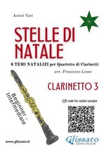 Stelle di Natale - Quartetto di Clarinetti 3 - Stelle di Natale - Quartetto di Clarinetti (CLARINETTO 3)