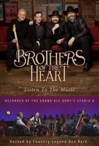 Brothers Of The Heart - Listen To The Music (DVD)