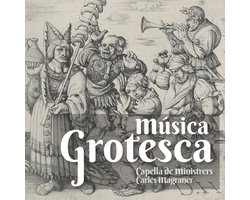 Capella De Ministrers, Carles Magraner - Música Grotesca (CD)