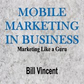 Mobile Marketing In Business