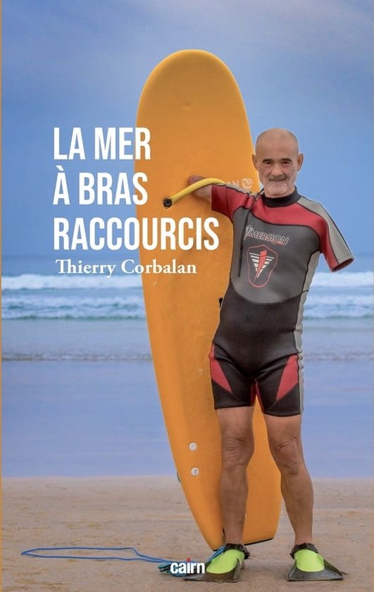 La Mer à bras raccourcis (ebook), Thierry Corbalan 9791070062364 Boeken bol