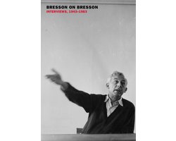 Bresson on Bresson