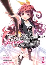Didn't I Say to Make My Abilities Average in the Next Life?! (Light Novel)- Didn't I Say to Make My Abilities Average in the Next Life?! (Light Novel) Vol. 2