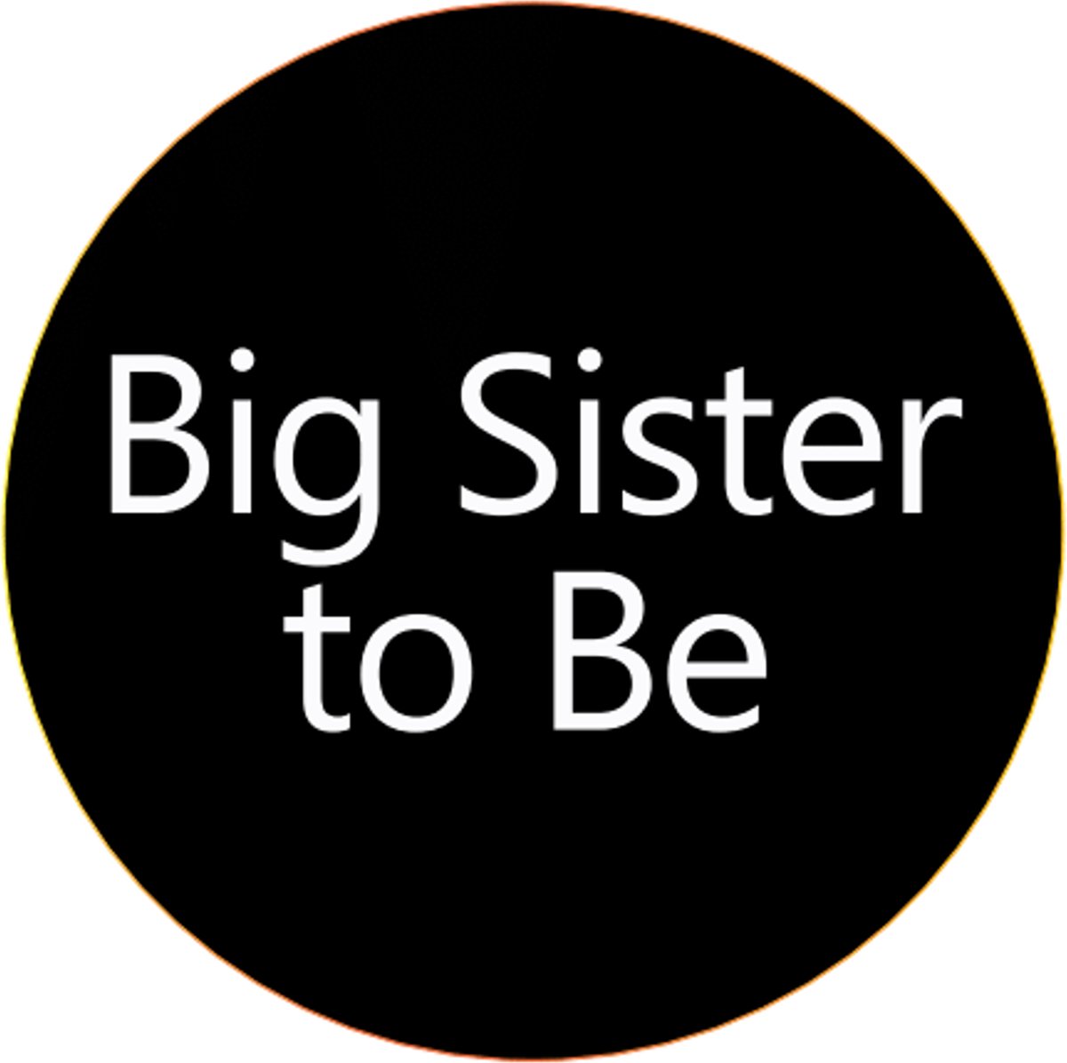 Button Big Sister to Be zwart met wit - babyshower - genderreveal ...